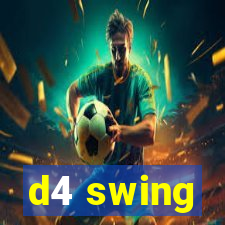 d4 swing